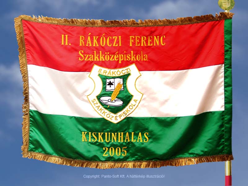 hímzett zászló, II. Rákóczi Ferenc szakközépiskola, Kiskunhalas